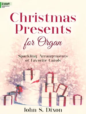 Christmas Presents for Organ - Organ Collection (2-staff)