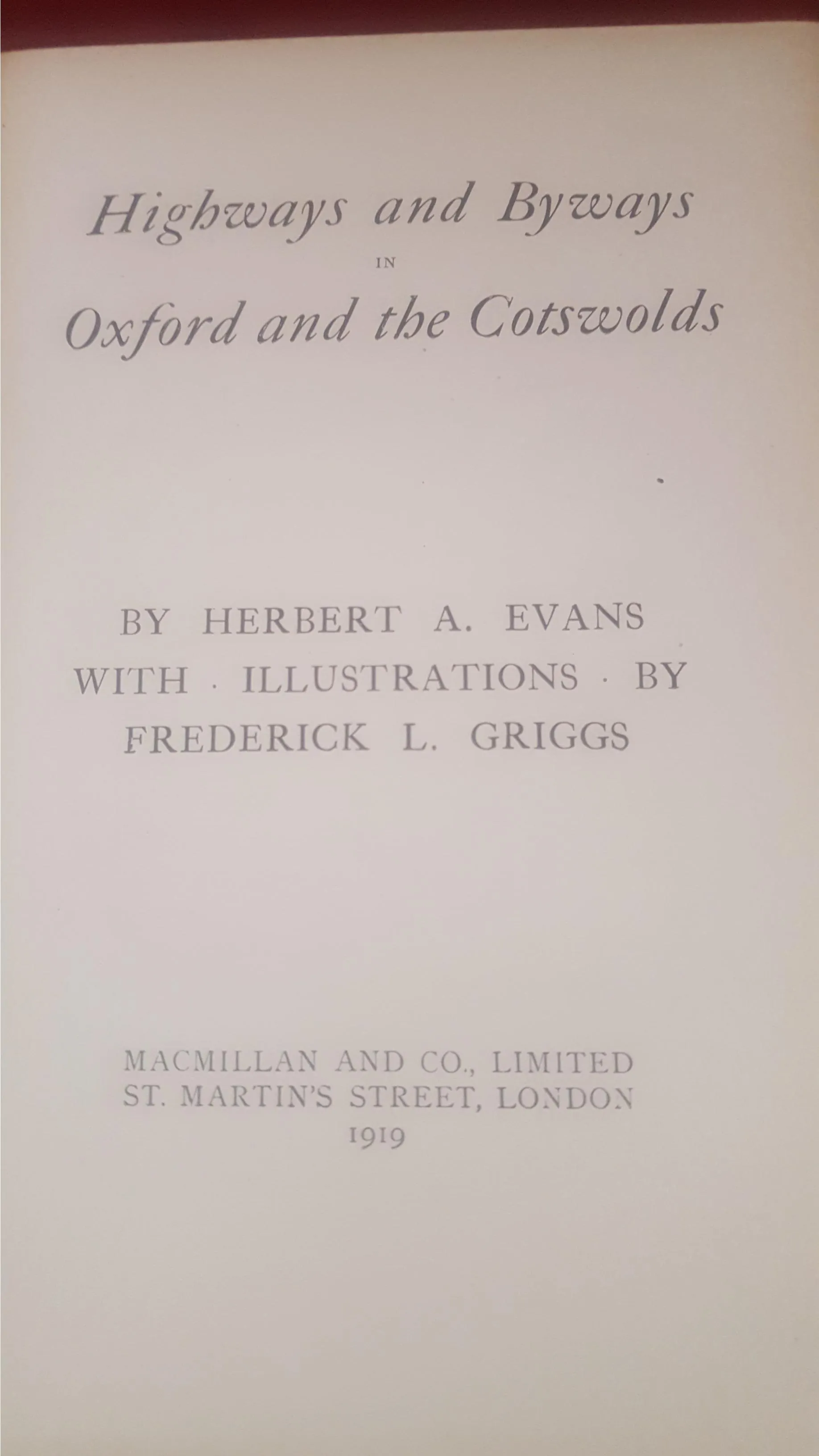 Herbert A Evans - Highways and Byways in Oxford and the Cotswolds, Macmillan1919