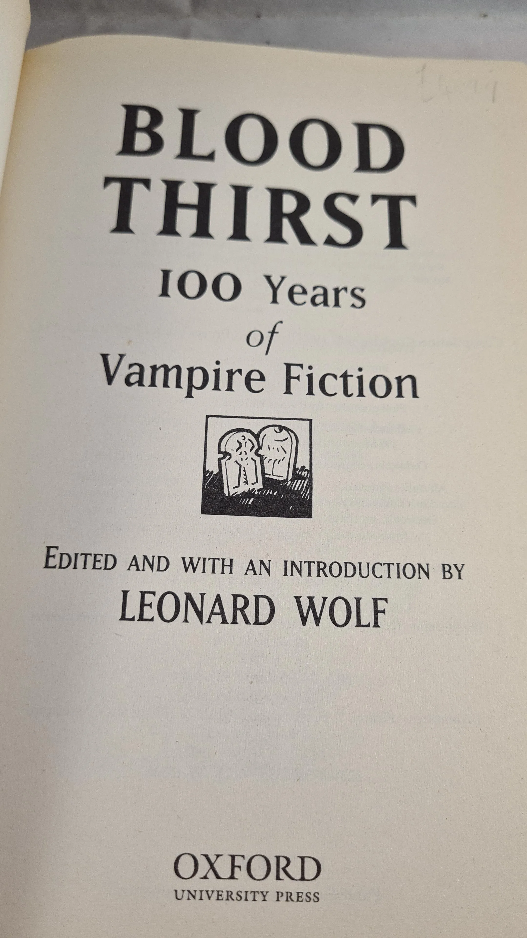 Leonard Wolf - Blood Thirst, 100 Years of Vampire Fiction, Oxford, 1997, 1st Paperbacks